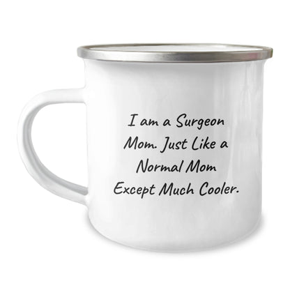Surgeon Mom Gift A Witty Keepsake Mug - I Am A Surgeon Mom - Image 1