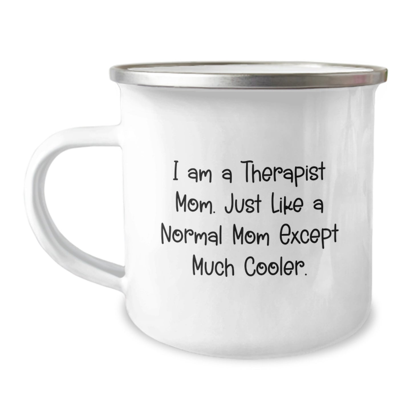 Therapist Mom Keepsake Camping Mug for Him Birthday Gift – Cool Mom - Image 1