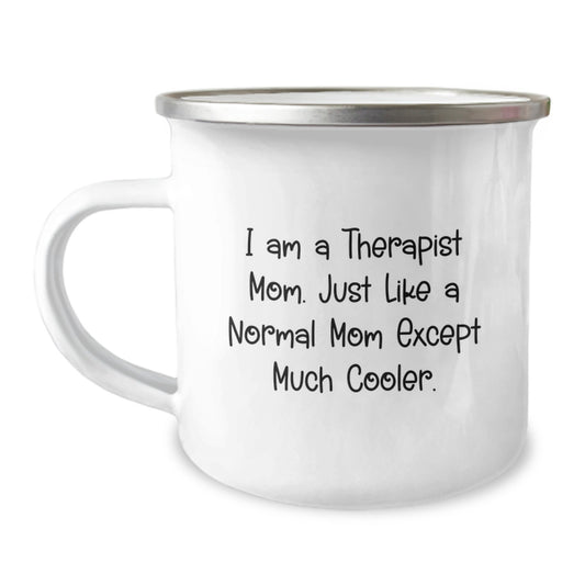 Therapist Mom Keepsake Camping Mug for Him Birthday Gift – Cool Mom - Image 1