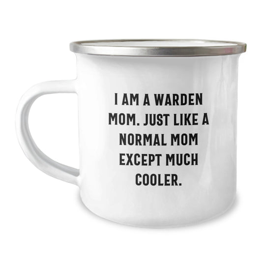 Warden Gifts from Mom, Funny Camping Mug, Perfect for Warden Graduation Unique Gifts - I Am A Warden Mom, Except Much Cooler, Men Women Friends Family - Image 1