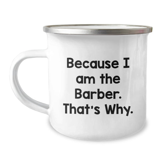 Barber Keepsake Camping Mug for Him Birthday Gift With Bold Quote - Image 1