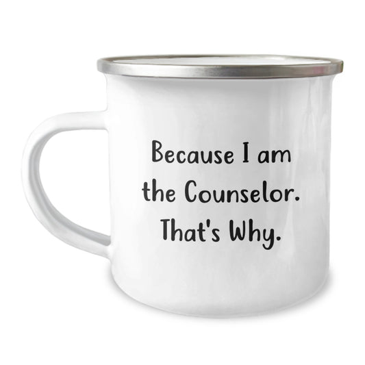 Funny Gifts from Family to Counselor Friends Graduation Unique Mugs 'Because I Am The Counselor. That's Why.' - Image 1
