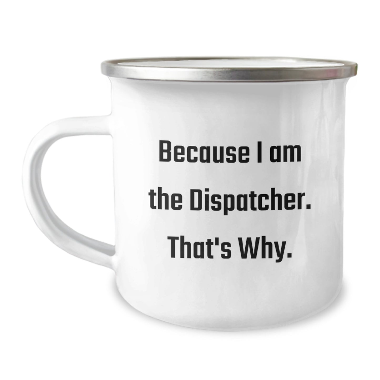 Dispatcher Keepsake Camping Mug Birthday Gift for Him - Image 1
