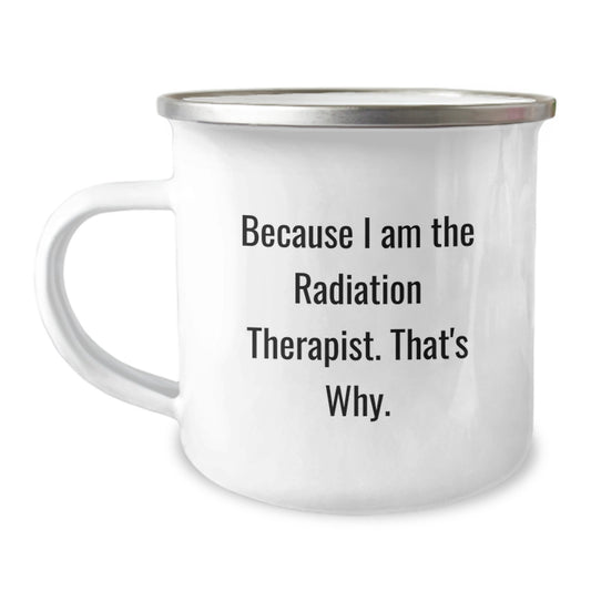 Radiation Therapist Camping Mug Keepsake for Him Christmas Gift - Image 1