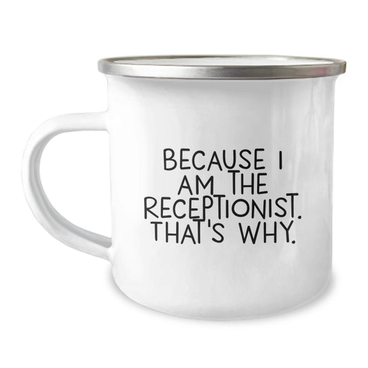 Receptionist Gift For Him - Witty Camping Mug Keepsake - Image 1