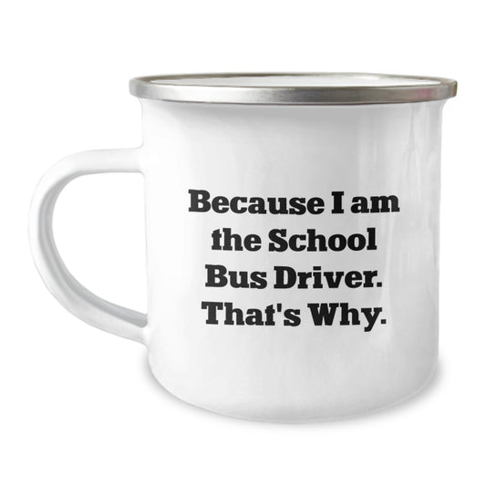 School Bus Driver Keepsake Gift for Him - Because I Am The School Bus - Image 1