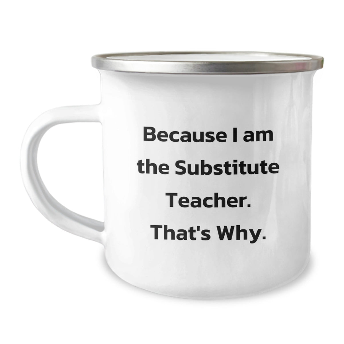 Substitute Teacher Keepsake Camping Mug for Him Birthday Gift Durable - Image 1