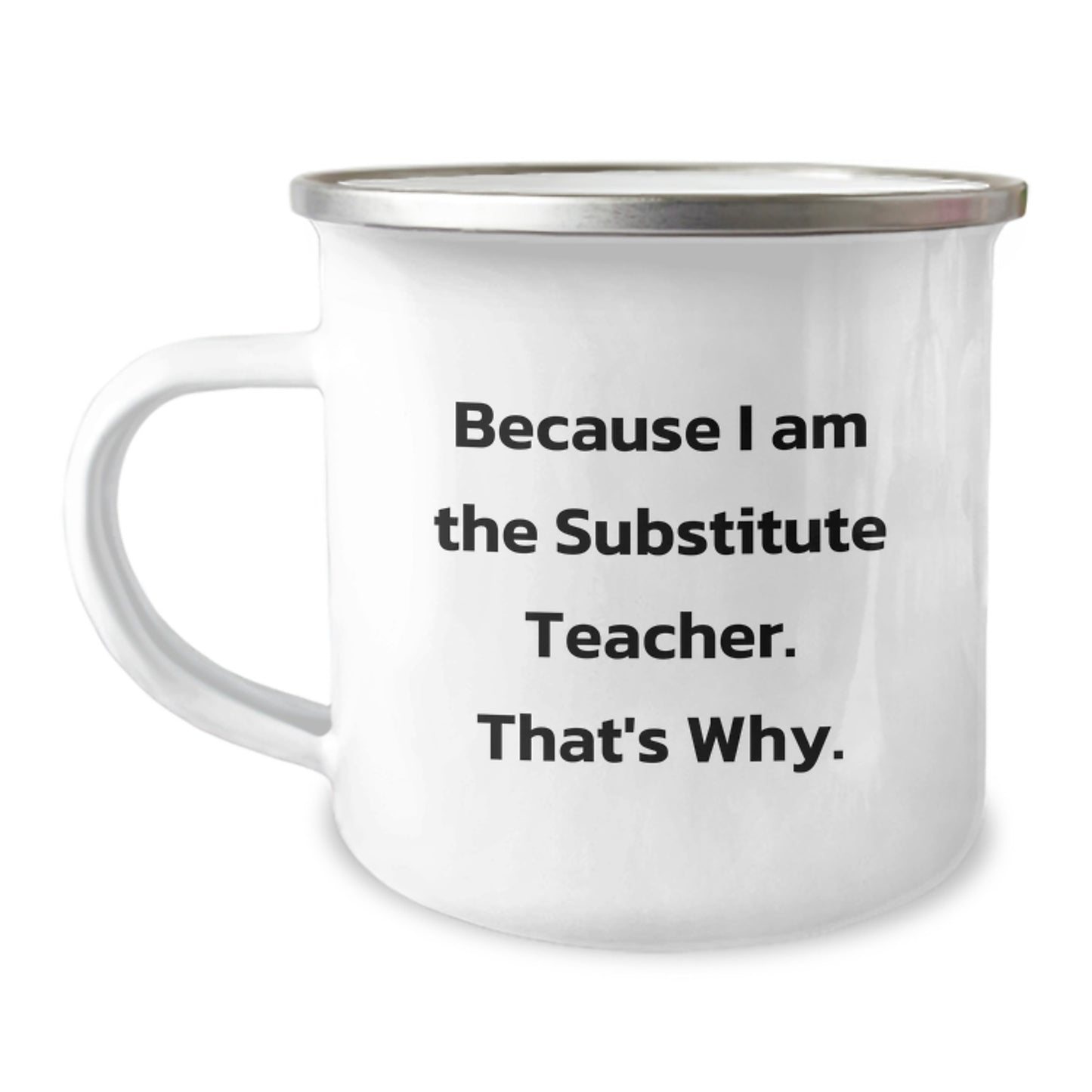 Substitute Teacher Keepsake Camping Mug for Him Birthday Gift Durable - Image 1