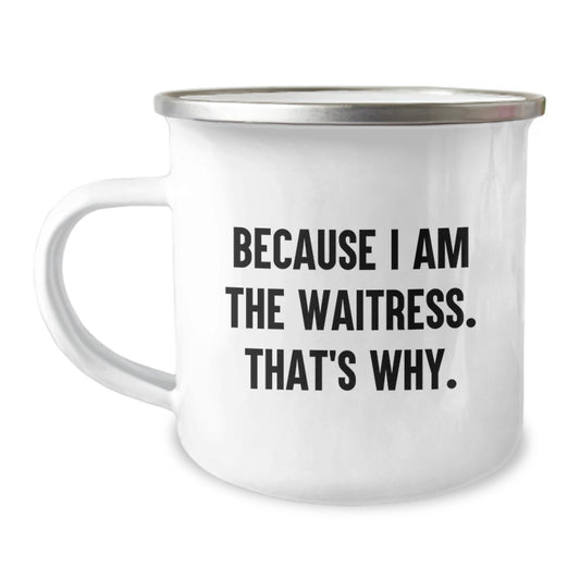 Bold Waitress Camping Mug Novelty Birthday Gift Fun for Friends - Image 1
