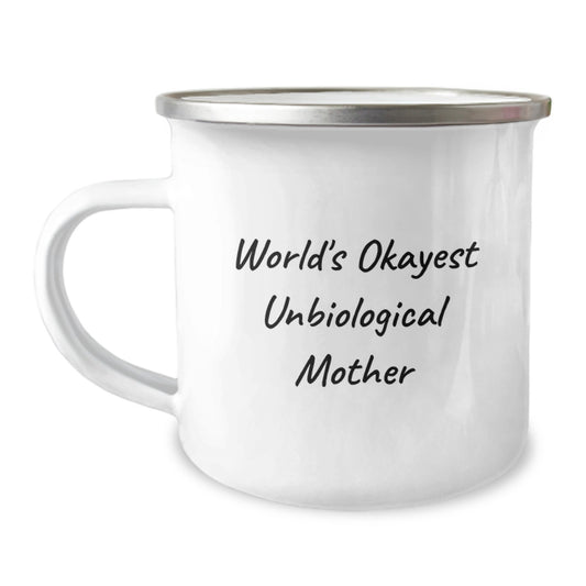 Unbiological Mother Gift for Her - World's Okayest Keepsake Camping Mug - Image 1