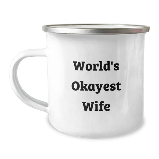 Wife Gift Humorous Camping Mug for Her - World's Okayest Wife Keepsake - Image 1