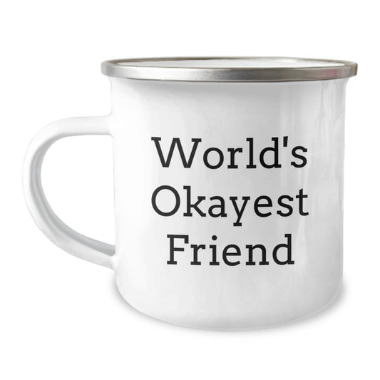 Christmas Gift World's Okayest Friend Camping Mug for Her Present - Image 1