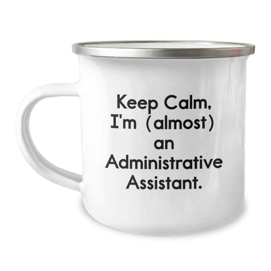 Christmas Gift for Her Keep Calm, I'm (Almost) An Administrative - Image 1