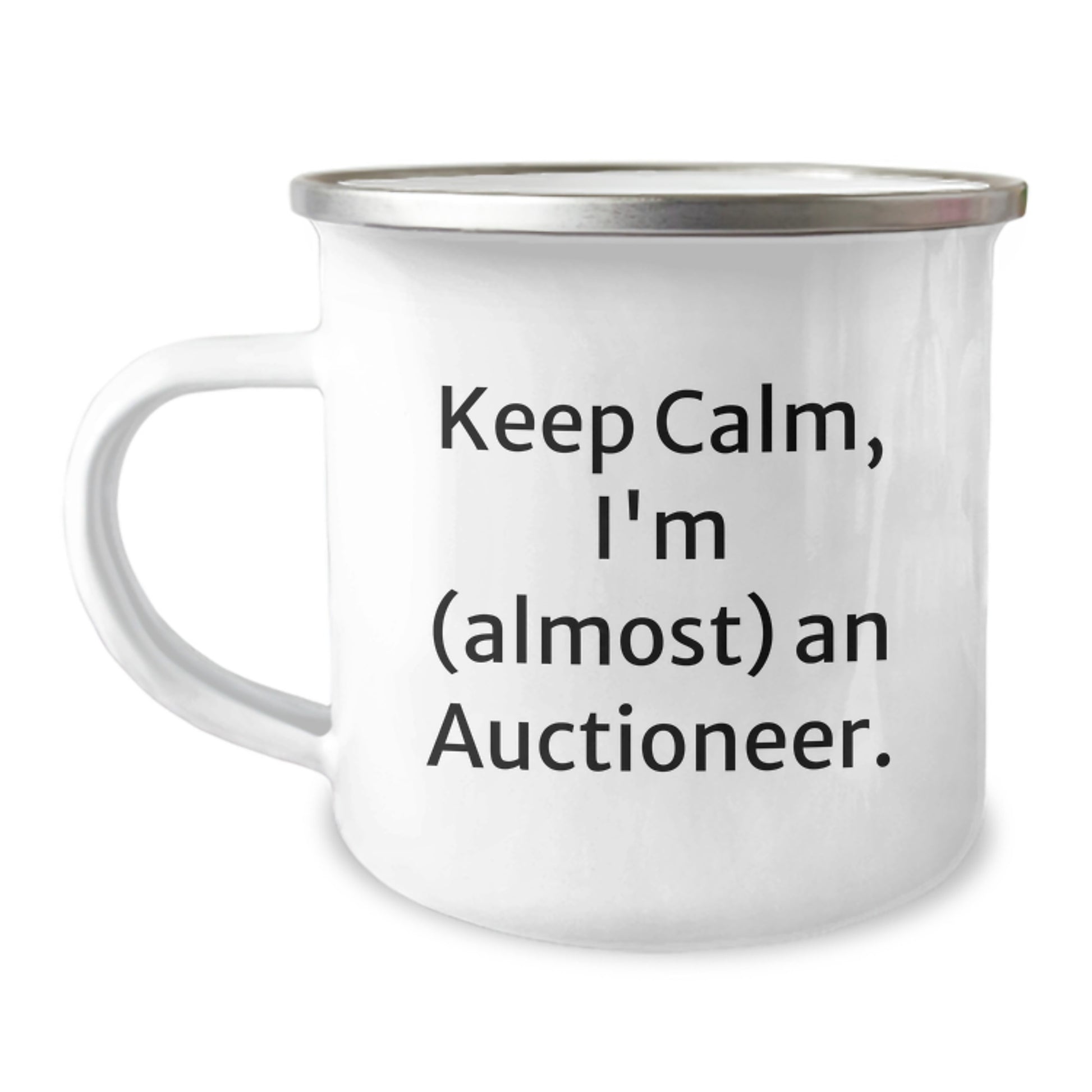 Funny Auctioneer Gifts, Perfect Valentine's Unique Gifts for Men, Keep Calm I'm almost an Auctioneer Enamel Camping Mug - Image 1