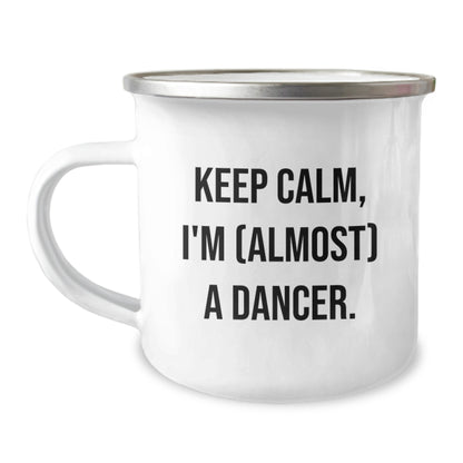 Dancer Gift for Him - Keep Calm, I'm (Almost) A Dancer Keepsake Camping - Image 1