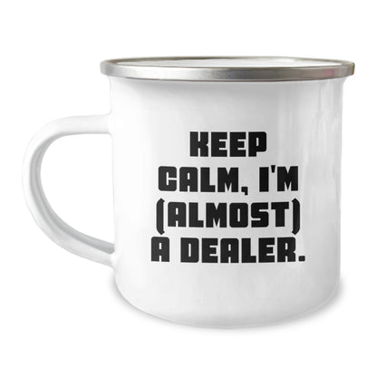 Dealer Keepsake Gift for Him - Keep Calm, I'm (Almost) A Dealer Quote - Image 1