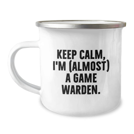 Christmas Gift for Her - Keep Calm, I'm (Almost) A Game Warden Camping - Image 1