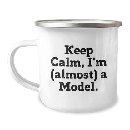 Camping Mug Keep Calm, I'm (Almost) A Model - A Humorous Gift - Image 1