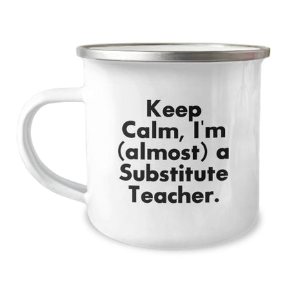 Substitute Teacher Camping Mug Gift for Him - Keep Calm Keepsake - Image 1