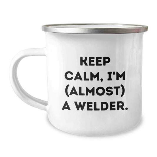 Welder Gift for Him - Keep Calm, Im Almost A Welder Keepsake Camping Mug - Image 1