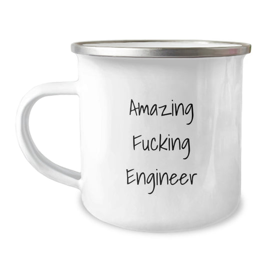 Funny Engineer Valentine's Gifts from Men to Engineer Friends - Amazing F--king Engineer Camping Mug - Image 1