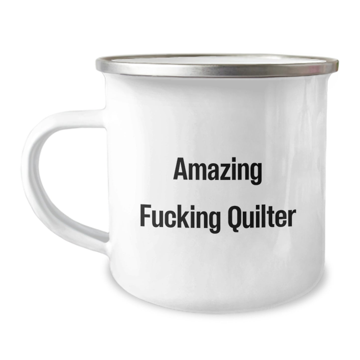 Quilter Camping Mug Amazing F--king Quilter Funny Valentine's Gifts from Friends - Image 1