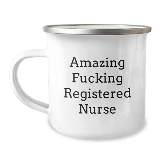 Registered Nurse Gift for Him - Amazing Fucking Nurse Camping Mug - Image 1