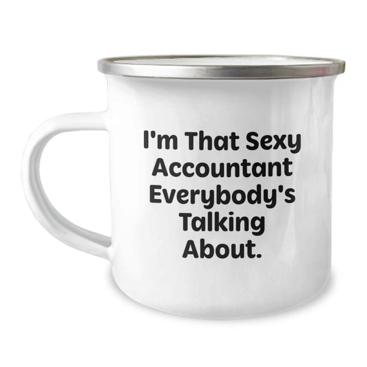 Accountant Gift for Him Witty Camping Mug Keepsake - Sexy Quote - Image 1