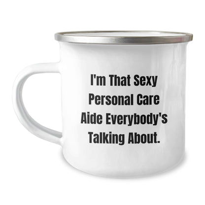 Personal Care Aide Gift for Him - Sexy Quote Camping Mug Keepsake - Image 1