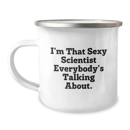 Funny Scientist Gifts from Friends for Men - I'm That Sexy Scientist Everybody's Talking About, Unique Camping Mug for Graduation - Image 1