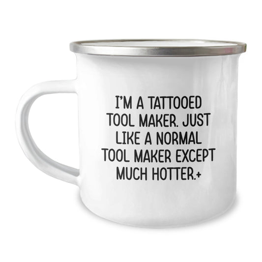 Tool Maker Gift for Him - A Playful Keepsake Mug With a Sassy Saying - Image 1