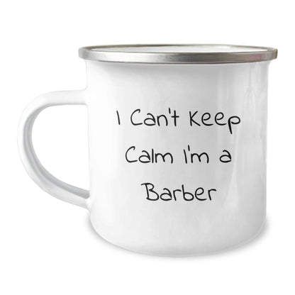 Funny Barber Gifts for Men - I Can't Keep Calm I'm A Barber, Camping Mug for Graduation Unique Gifts from Friends - Image 1