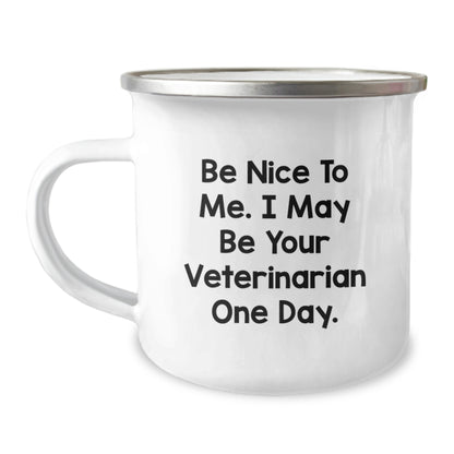 Funny Veterinary Humor Gifts from Men to Friends, Unique Birthday Unique Gifts for Veterinarian, Camping Mug with Quote 'Be Nice To Me' - Image 1