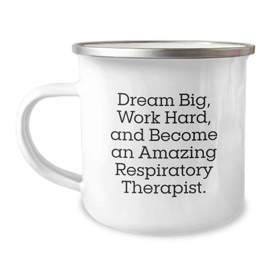 Funny Inspirational Gifts for Respiratory Therapist Friends Christmas Unique Camping Mug with 'Dream Big Work Hard' Quote - Image 1