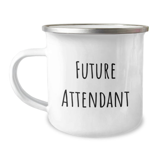 Funny Future Attendant Graduation Gifts from Friends to Attendants - Camping Mug, Stainless Steel with Enamel Finish, 12 oz Capacity, Inspirational Quote - Image 1