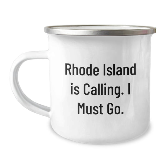 Rhode Island Camping Mug, Funny Gift for Men from Friends and Family - 'Rhode Island Is Calling. I Must Go.' - Image 1