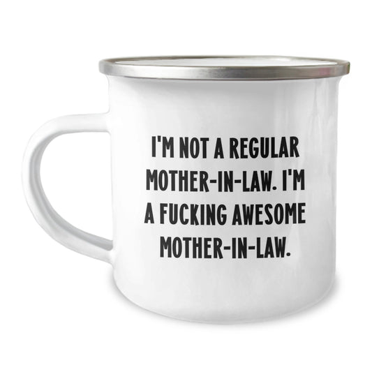 Funny Mom-in-law Gifts for Graduation, 'I'm Not A Regular Mom-in-law. I'm A F--king Awesome Mom-in-law.' Camping Mug from Family - Image 1