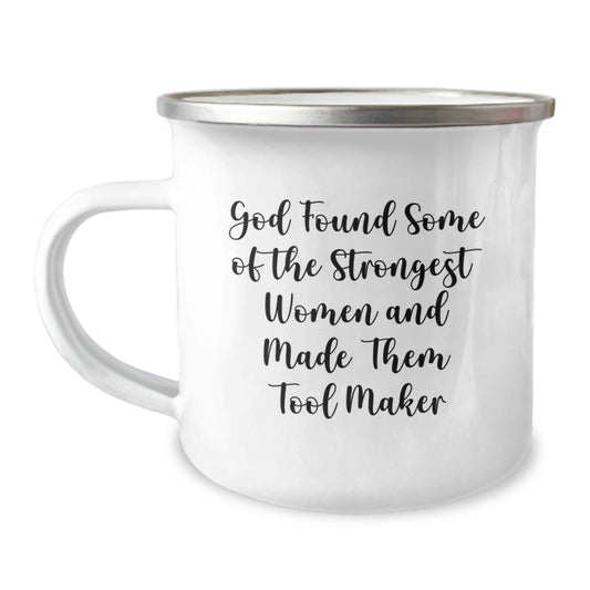 Tool Maker Women Gifts from Men - Funny Valentine's Unique Gifts for Tool Maker Women Camping Mug - Image 1