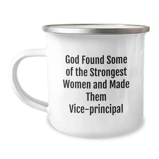 Funny Vice-principal Gifts from Friends for Vice-principal Women, 'God Found Some Of The Strongest Women And Made Them Vice-principal' Christmas Unique Gifts for Vice-principal Camping Mug - Image 1