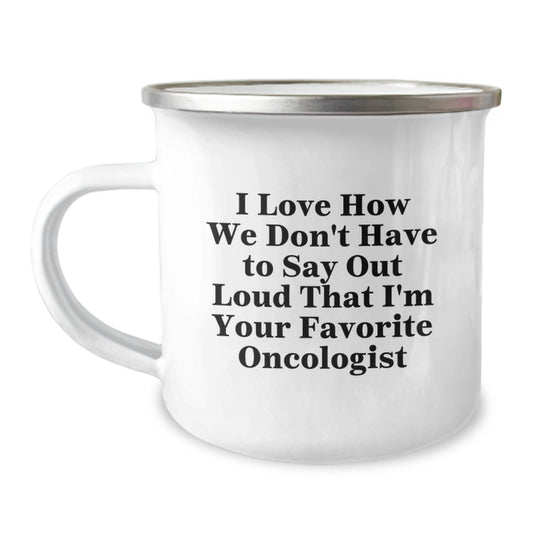 Funny Oncologist Gifts for Him, Birthday Unique Presents with Humorous Quote, Personalized Camping Mug for Favorite Doctor - Image 1