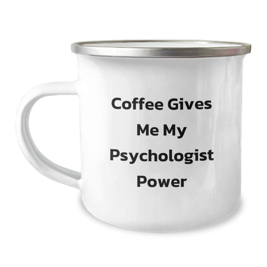Funny Psychologist Gifts for Men, Camping Mug 'Coffee Gives Me My Psychologist Power' from Friends, Birthday Unique Gifts for Him - Image 1