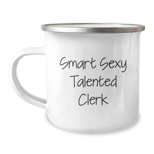 Smart Sexy Talented Clerk Graduation Gift Ideas, Funny Clerk Camping Mug, Gifts for Clerk from Friends, Clerk Men's Graduation Unique Gifts - Image 1