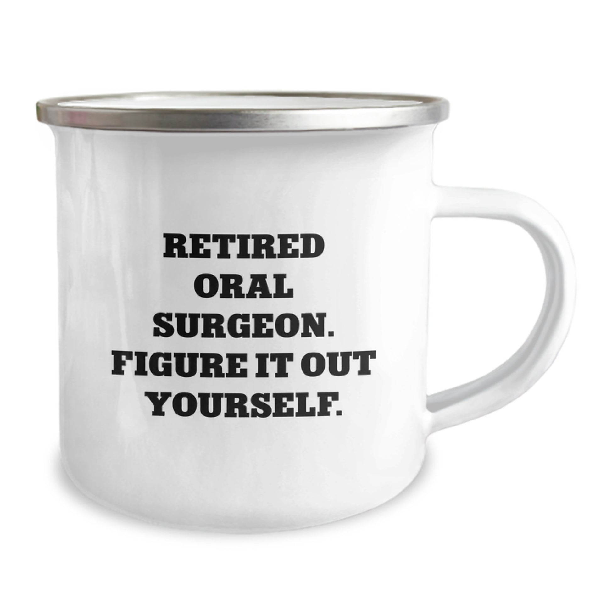 Oral Surgeon Humor Christmas Unique Gifts from Family - Funny Camping Mug for Men - Retired Oral Surgeon Quote, Camping Mug for Friends, Unique Christmas Unique Gift Ideas - Image 2