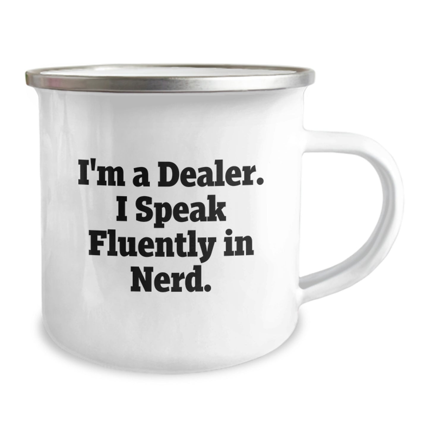 Funny Dealers, Unique Gifts from Friends for Dealer Graduation, Camping Mug with Quote 'I'm A Dealer. I Speak Fluently In genius.' - Image 2