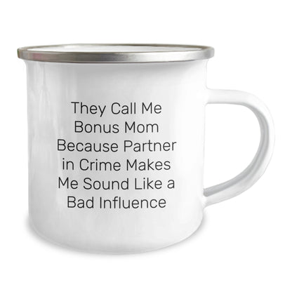 Funny Bonus Mom Gifts for Her - They Call Me Bonus Mom Because Partner In Crime Makes Me Sound Like A Bad Influence Birthday Camping Mug, Gifts from Family to Bonus Mom, 12 oz Stainless Steel - Image 2