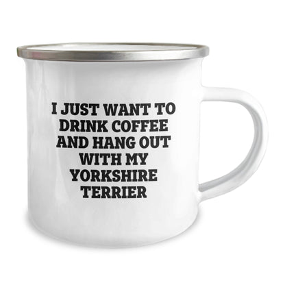 Funny Yorkshire Terrier Dog Lover Gifts from Friends - I Just Want To Drink Coffee And Hang Out With My Yorkshire Terrier Birthday Camping Mug - Image 2