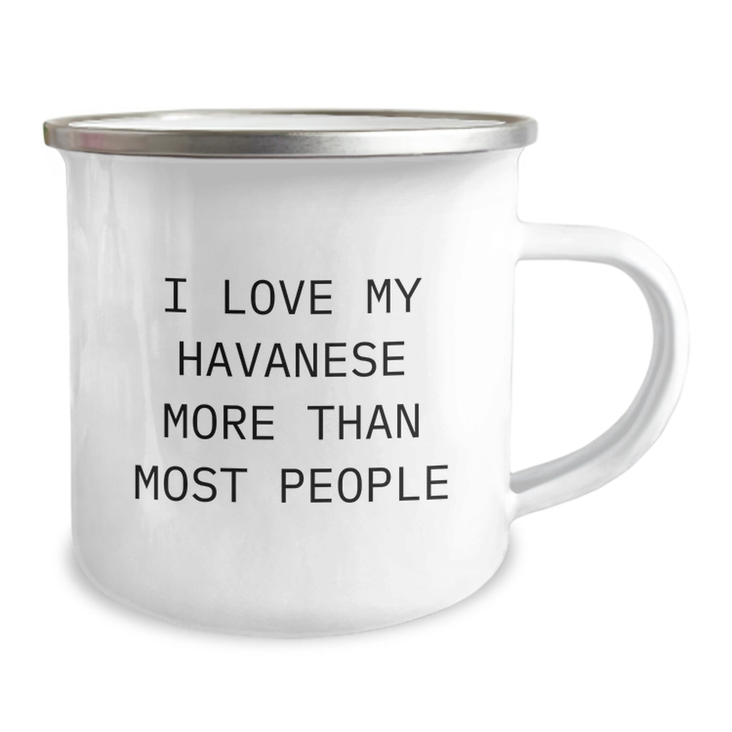 Funny Havanese Dog Lovers Camping Mug, 'I Love My Havanese More Than Most People', Gifts from Family, Birthday Unique Gifts for Havanese Dog Enthusiasts, Camping Mug for Her, Him, Friends, Coworkers - Image 2