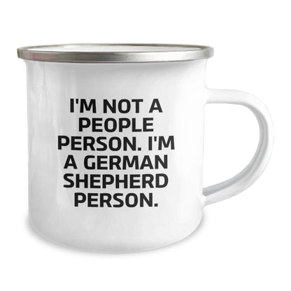 German Shepherd Dog Camping Mug, Funny Quote I'm Not A People Person. I'm A German Shepherd Person. Gifts from Family for Birthday - Image 2