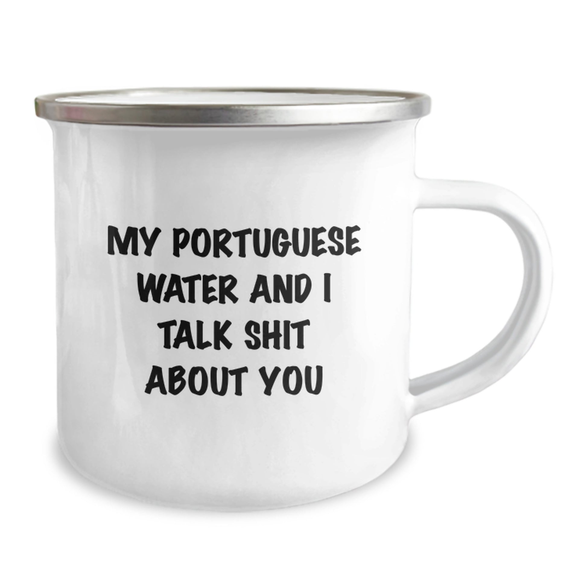 Funny Portuguese Water Dog Gifts, My Portuguese Water And I Talk Shit About You, Camping Mug for Portuguese Water Dog Lovers, Gifts from Friends to Portuguese Water Dog - Image 2