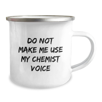 Funny Chemist Gifts from Friends, 'Do Not Make Me Use My Chemist Voice' Camping Mug for Graduation, 12 oz Stainless Steel with Enamel Finish - Image 2